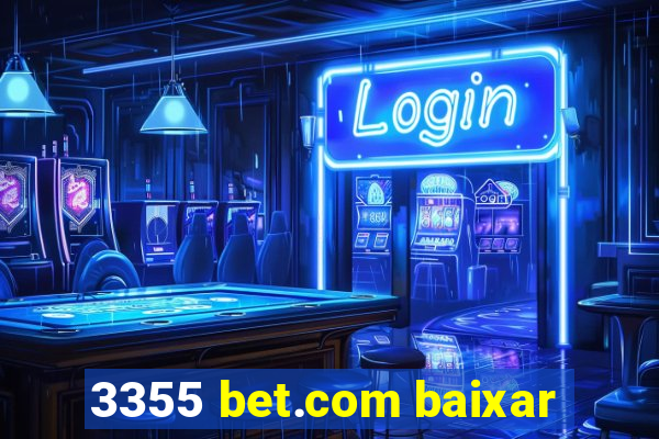 3355 bet.com baixar